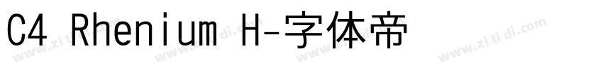 C4 Rhenium H字体转换